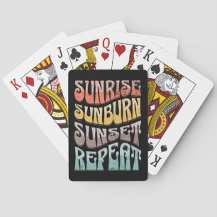 Sunrise Sunburn Sunset Repeat Playing Cards