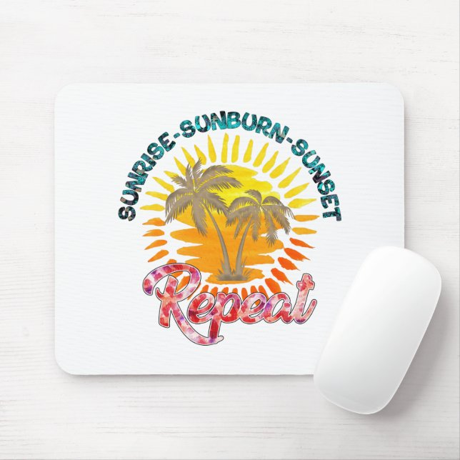 Sunrise-Sunburn-Sunset-Repeat | Summer Vacation Mouse Pad (With Mouse)