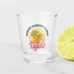 Sunrise-Sunburn-Sunset-Repeat Summer Vacation Shot Glass