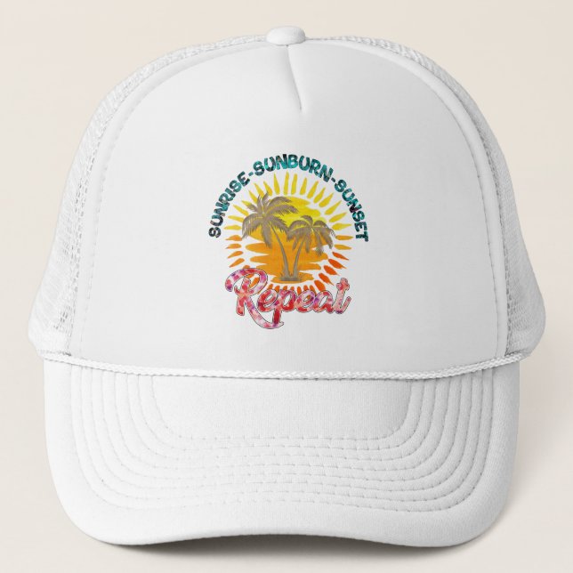 Sunrise-Sunburn-Sunset-Repeat | Summer Vacation Trucker Hat (Front)
