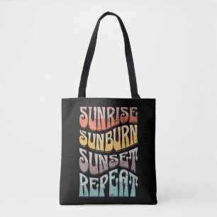 Sunrise Sunburn Sunset Repeat Tote Bag