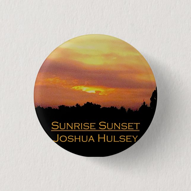 Sunrise Sunset Button (Front)