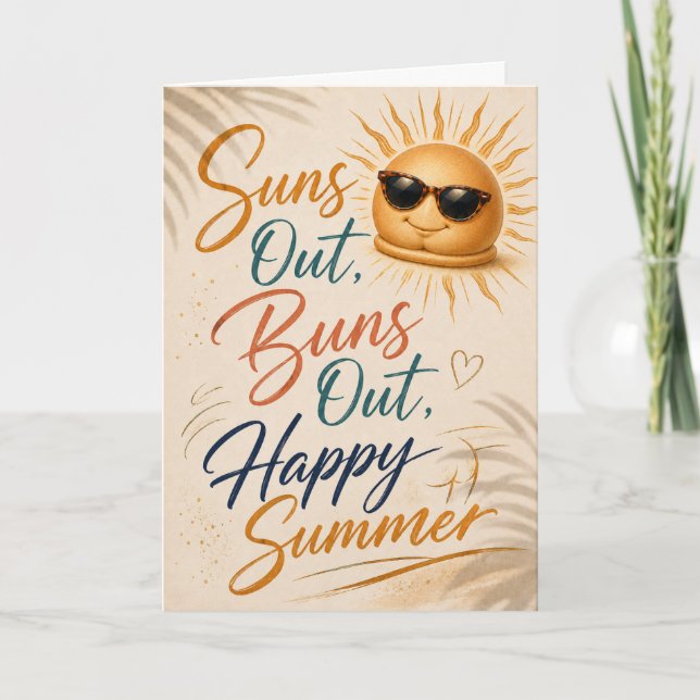 Suns Out Buns Out Funny Summer Greeting Card (Front)