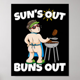 Suns Out Buns Out I Rbecue Pulled Pork Steak Bbq G Poster