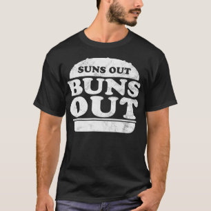 Suns out buns out summer burger bun BBQ beach vaca T-Shirt