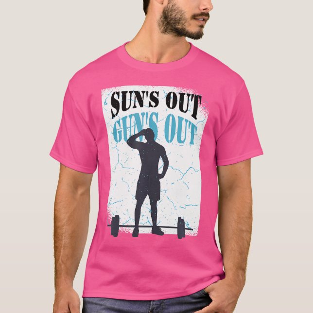 Sun'S Out Guns Out Bodybuilding Fitness T-Shirt