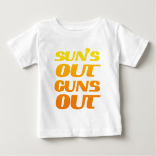 Suns Out Guns Out Fun fitness and gym Baby T-Shirt
