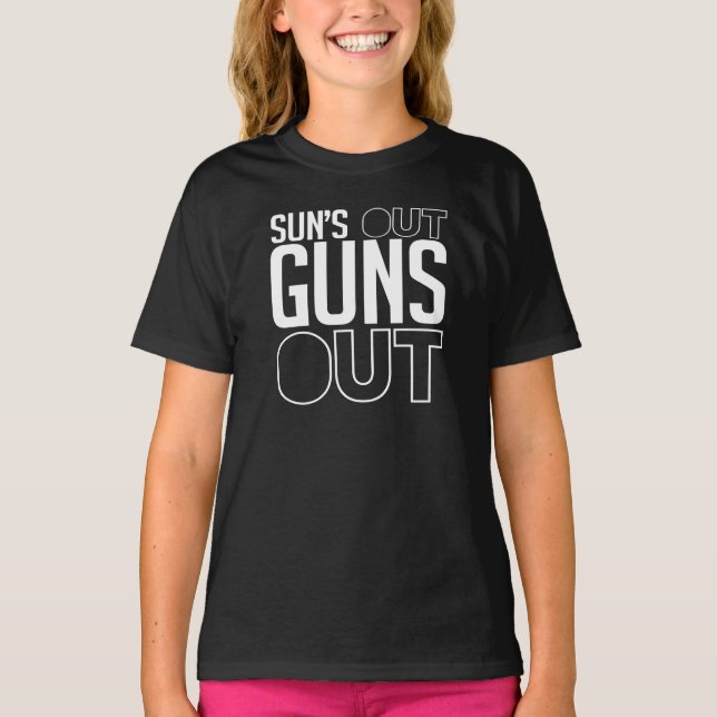 Sun's out Guns out T-Shirt (Front)