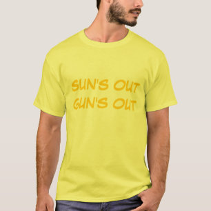 "Sun's Out Guns Out" t-shirt