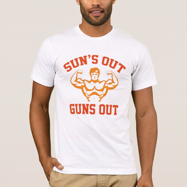 Sun's Out Guns Out T-Shirt (Front)