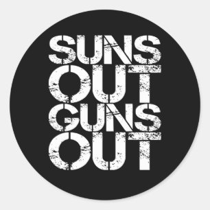 Suns Out Guns Out Workout Funny Gym Muscle Exercis Classic Round Sticker