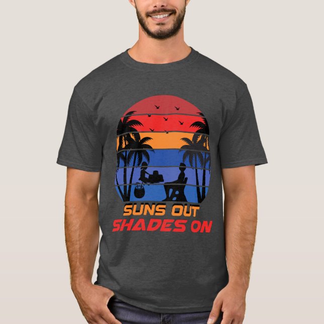 Suns Out, Shades On, Fun at the Beach T-Shirt (Front)