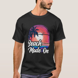 Sunset Beach Palm Tree Summer Mode On Vacation Ho T-Shirt