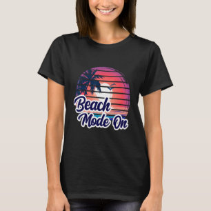 Sunset Beach Palm Tree Summer Mode On Vacation Ho T-Shirt