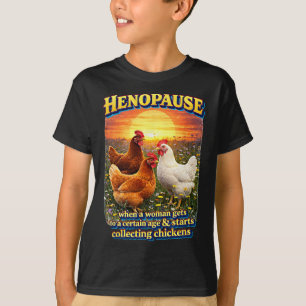 Sunset Chicken Henopause Menopause Poultry Lover F T-Shirt