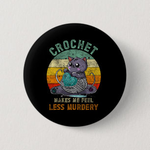 Sunset Crochet Cat Mum Makes Me Feel Less-murdery 6 Cm Round Badge