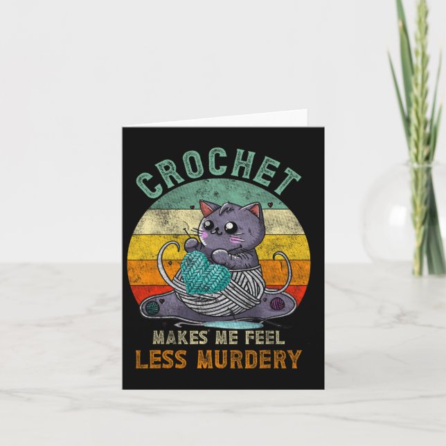 Sunset Crochet Cat Mum Makes Me Feel Less-murdery  Card (Front)