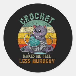 Sunset Crochet Cat Mum Makes Me Feel Less-murdery  Classic Round Sticker
