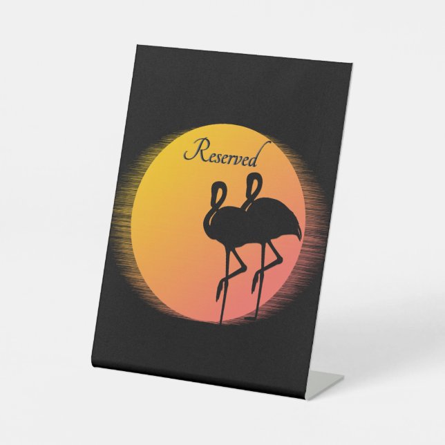 Sunset Flamingos Reserved Pedestal Sign (Front)