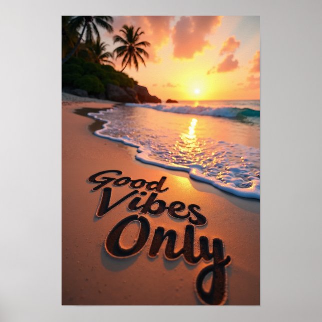 Sunset Good Vibes Only Poster (Front)
