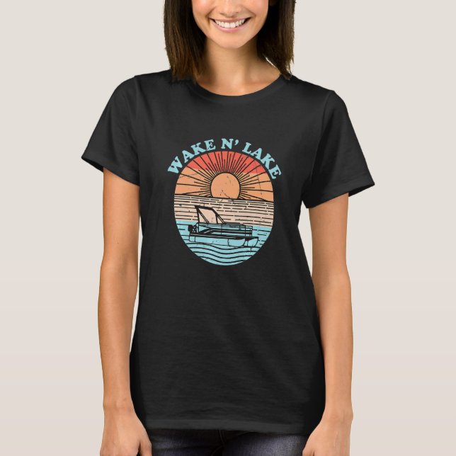 Sunset Pontoon Wake N' Lake Fishing Camping Outdoo T-Shirt (Front)