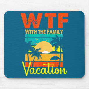 Sunset Retro Vintage Wtf With The Family Vacation Mouse Pad