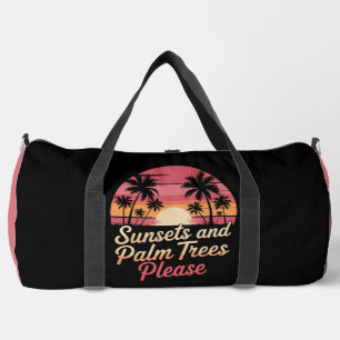 Sunsets and Palm Trees Please" - Retro Beach Vibe Duffle Bag