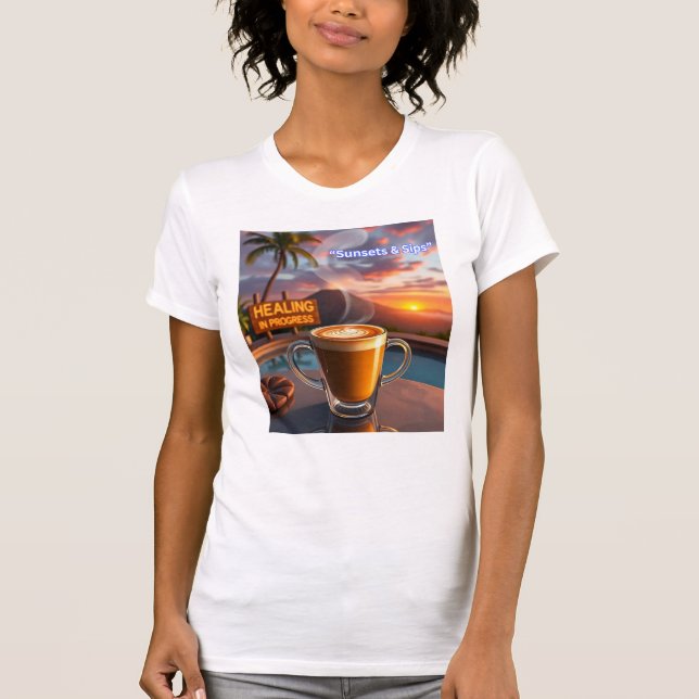 Sunsets and Sips T-Shirt (Front)