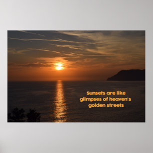 Sunsets Like Glimpses of Heaven's Golden Streets Poster