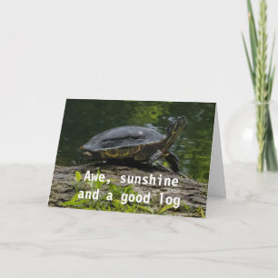 SUNSHINE/A GOOD LOG AND A WISH FOR "YOUR BIRTHDAY" CARD