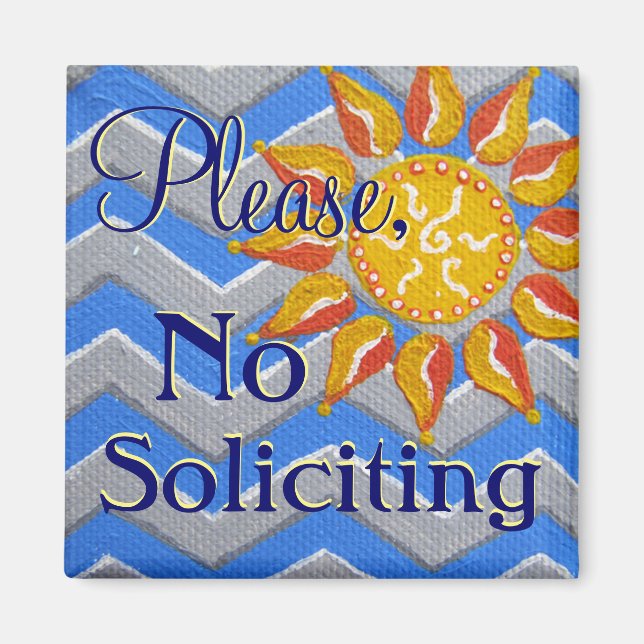 Sunshine and Chevron No Soliciting Front Door sign Magnet (Front)