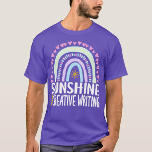 Sunshine and Creative Writing Cute Rainbow Gift fo T-Shirt