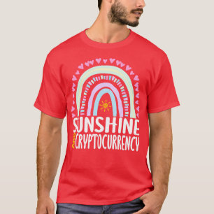 Sunshine and Cryptocurrency Cute Rainbow Gift for T-Shirt