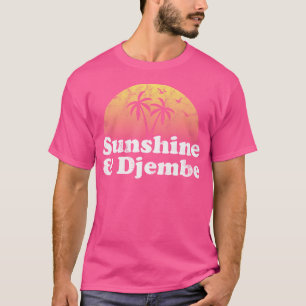Sunshine And Djembe Drum T-Shirt