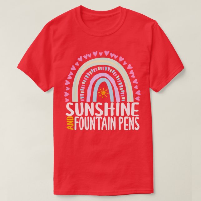 Sunshine and Fountain Pens Cute Rainbow Gift for W T-Shirt (Design Front)