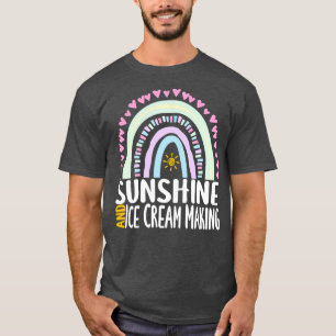 Sunshine and Ice Cream Making Cute Rainbow Gift fo T-Shirt
