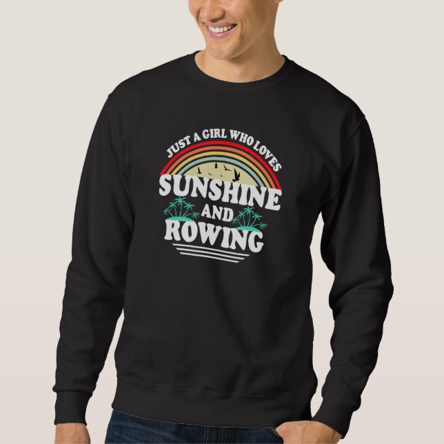 Sunshine And Rowing Water Sport Sweatshirt (Front)
