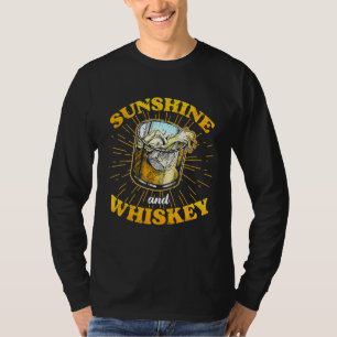 Sunshine And Whiskey Alcohol Drink Whiskey T-Shirt