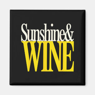 Sunshine And Wine Funny Summer Drink Quote Lover Magnet