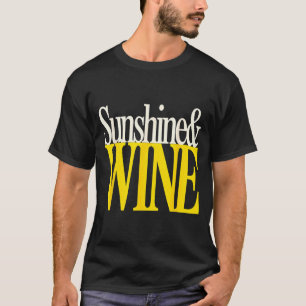 Sunshine And Wine Funny Summer Drink Quote Lover T-Shirt