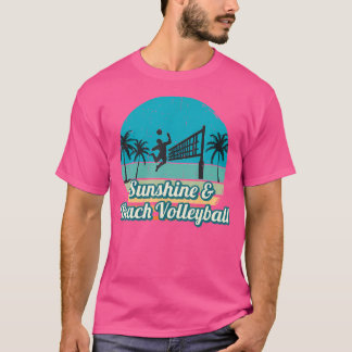 Sunshine Beach Volleyball For Volleyball Player T-Shirt