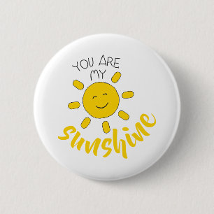Sunshine Fun Sunshine Baby You are My Sunshine 6 Cm Round Badge