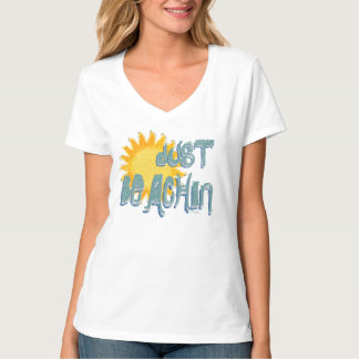 Sunshine Just BEACHIN! T-Shirt