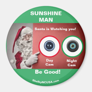 SUNSHINE MAN SANTA is watching Magnet
