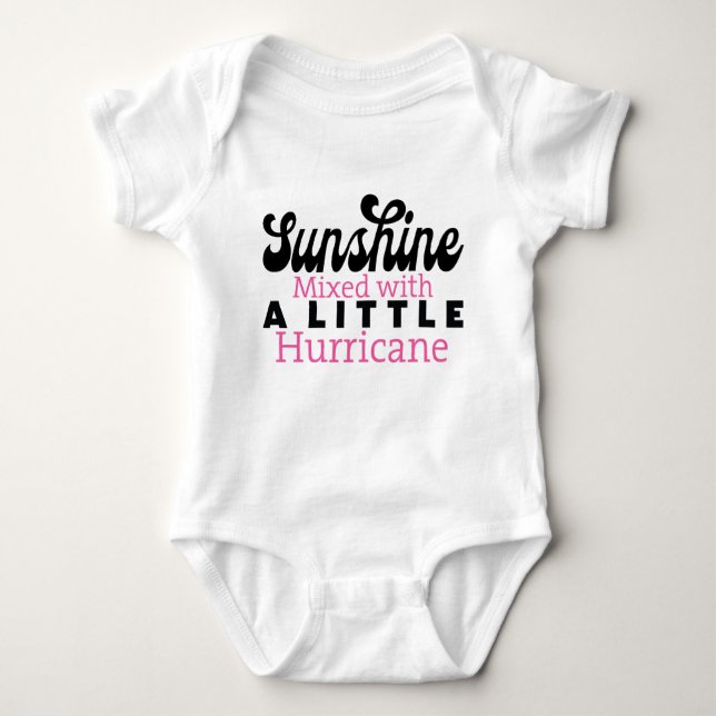 Sunshine Mixed with a Little Hurricane - Baby Girl Baby Bodysuit (Front)