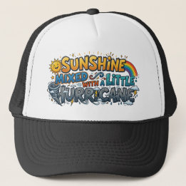 Sunshine Mixed With a Little Hurricane Trucker Hat