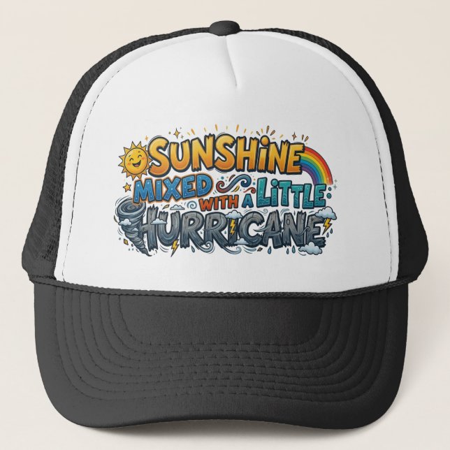 Sunshine Mixed With a Little Hurricane Trucker Hat (Front)