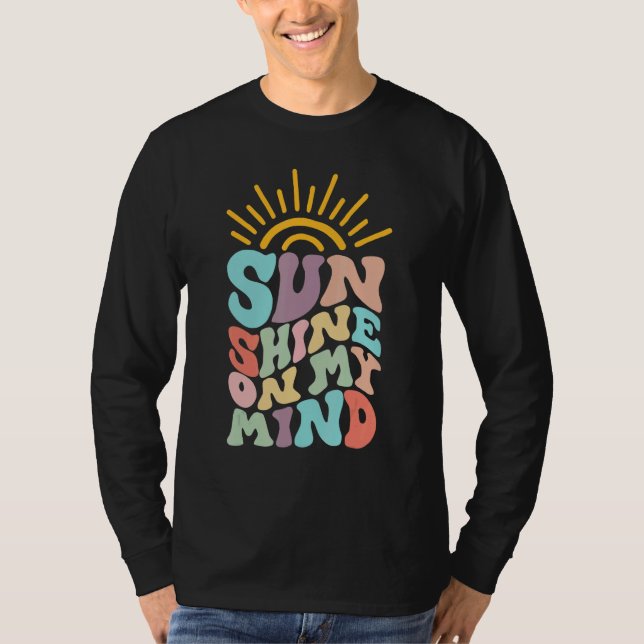 Sunshine On My Mind Aesthetic Trendy Quote T-Shirt (Front)