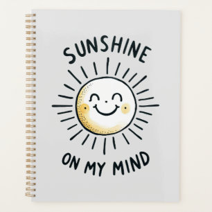 Sunshine On My Mind Planner