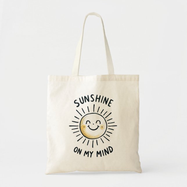 Sunshine On My Mind Tote Bag (Front)